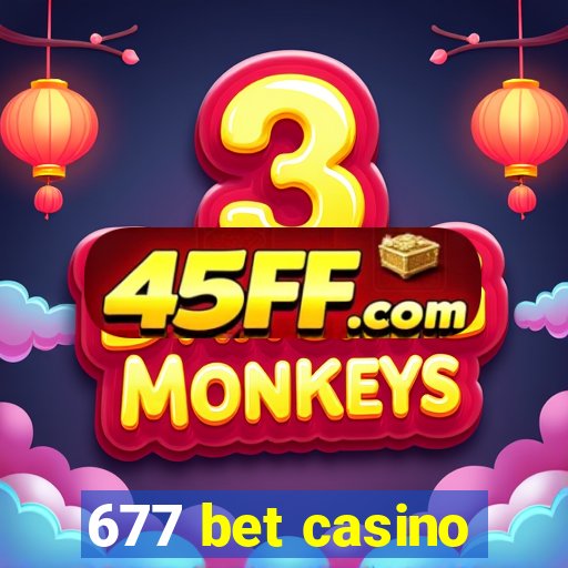 677 bet casino